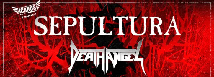 Sepultura + Death Angel