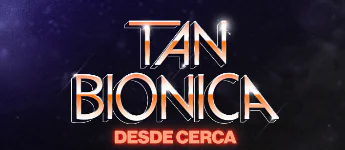 Tan Biónica + 