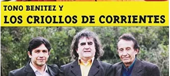 Tono Benitez y los Criollos de Corrientes + 