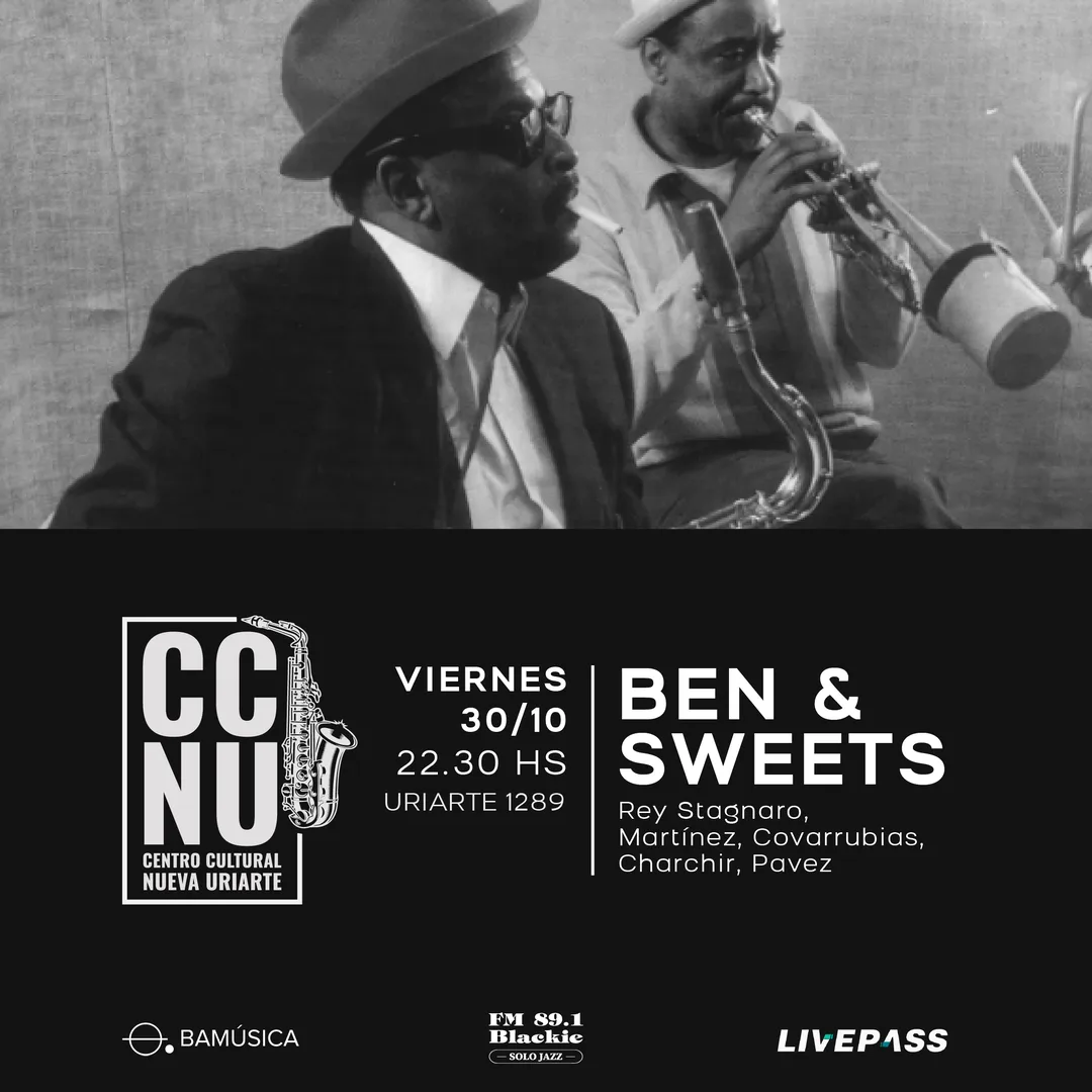 Afiche de Ben & Sweets + Rey Stagnaro + Martínez + Covarrubias + Charchir + Pavez